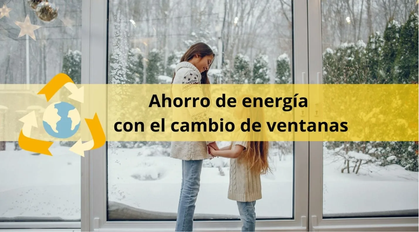 ahorra energía cambiando las ventanas