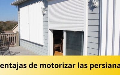 VENTAJAS DE MOTORIZAR LAS PERSIANAS