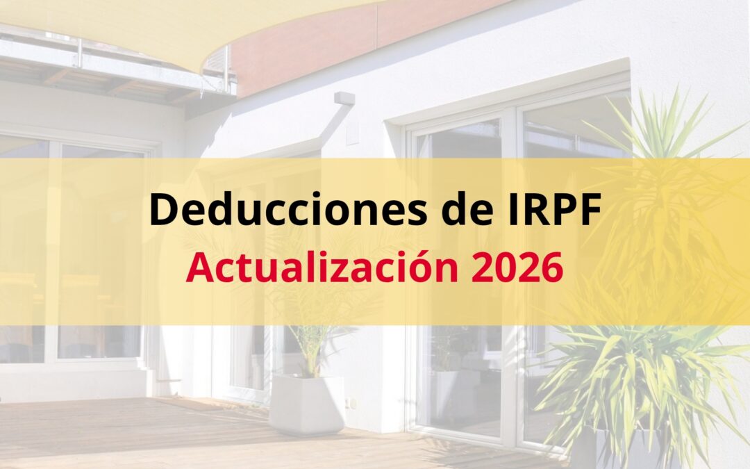 Vuelven las Deducciones de IRPF por el cambio de Ventanas (Actualizado 2026)